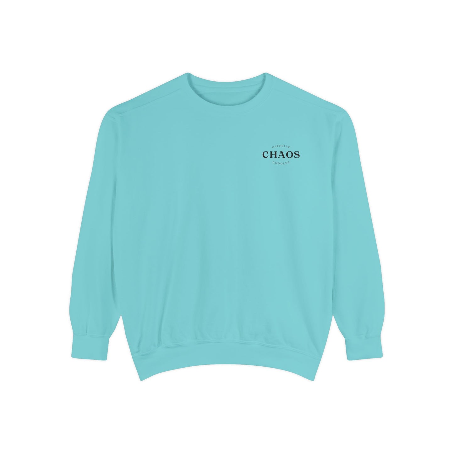 Caffeine Chaos & Cuddles Sweatshirt – Cozy Mom Crewneck – Unisex Garment-Dyed Pullover