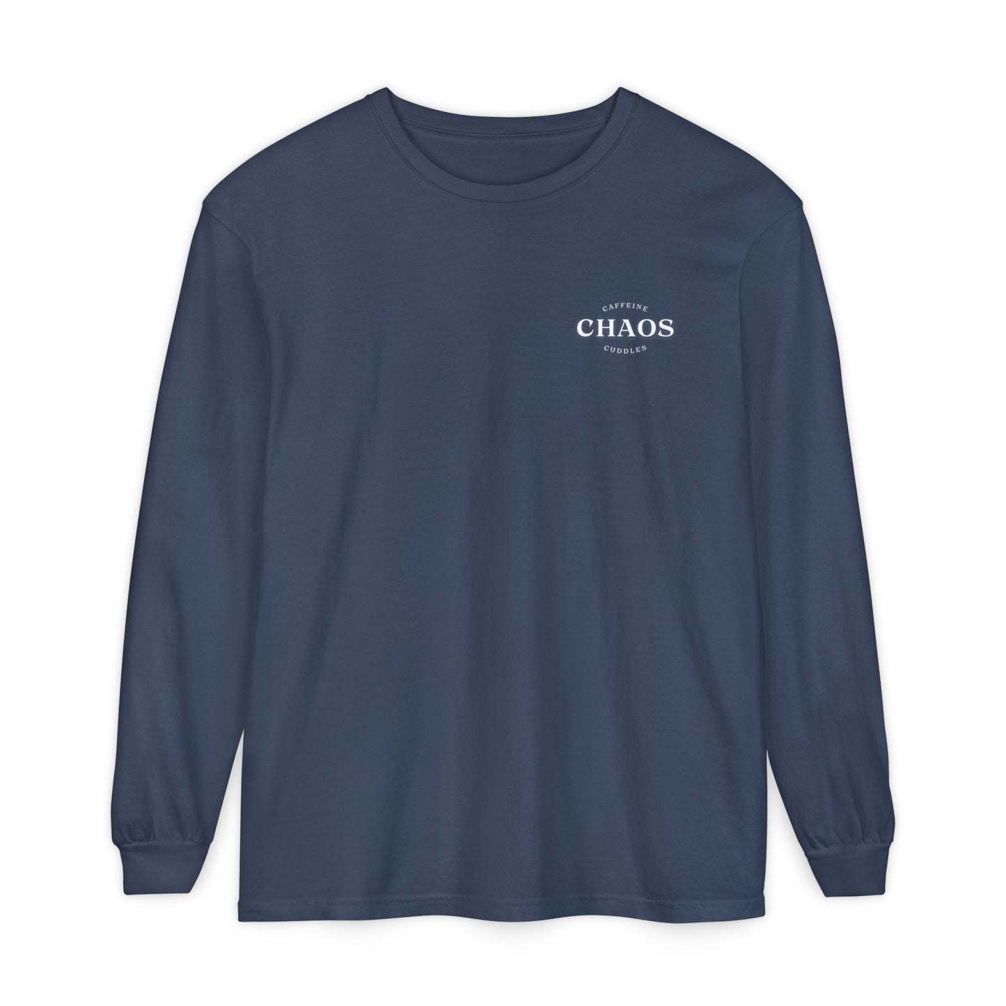 Caffeine Chaos & Cuddles Long Sleeve Tshirt – Cozy Mom or Dad Crewneck – Unisex Garment-Dyed Pullover