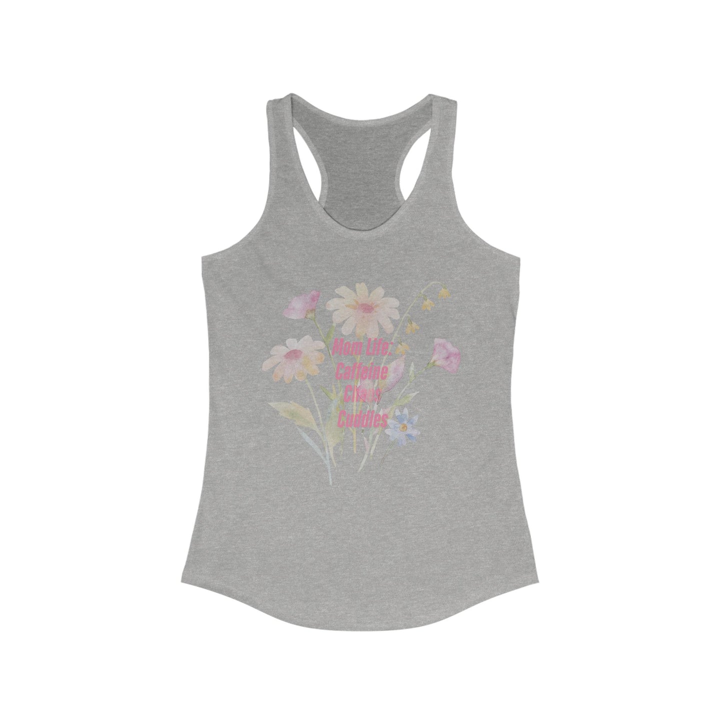 Floral Mom Life Racerback Tank - Caffeine, Chaos, Cuddles