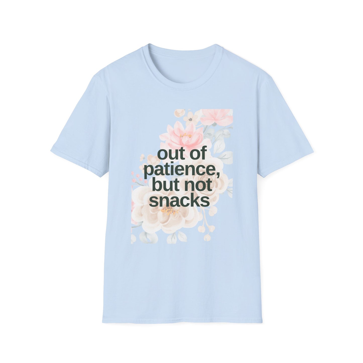 Floral Mom Quote T-Shirt - 'Out of Patience, But Not Snacks'