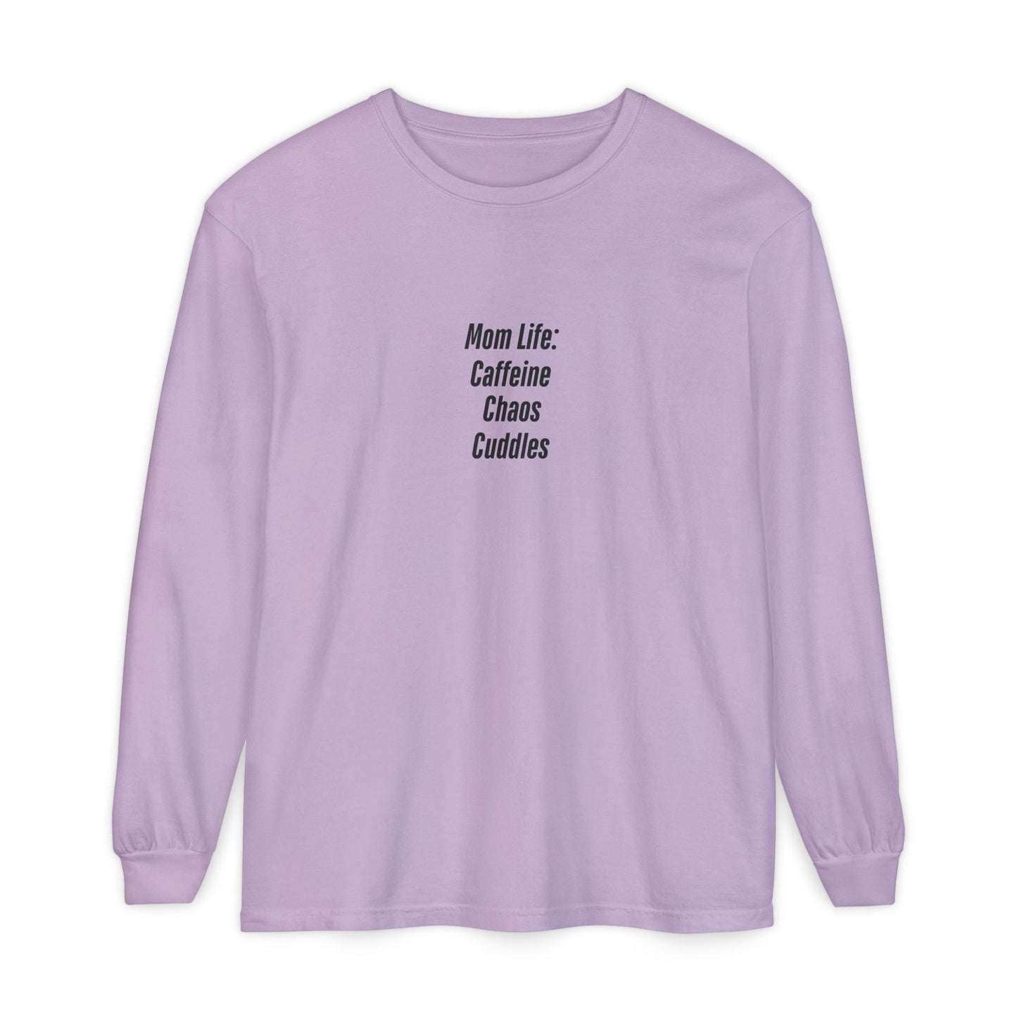 Funny Mom Life Shirt - Caffeine Chaos Cuddles - Long Sleeve Tee for Moms