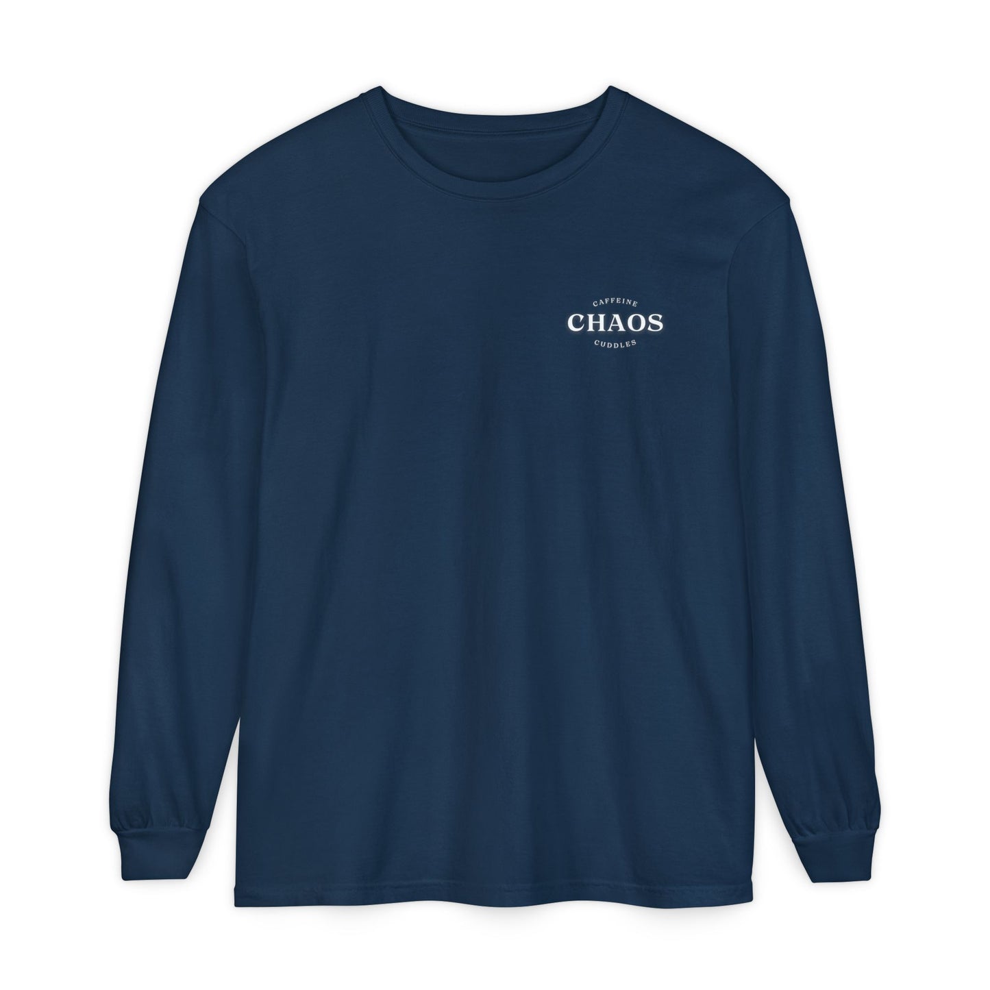 Caffeine Chaos & Cuddles Long Sleeve Tshirt – Cozy Mom or Dad Crewneck – Unisex Garment-Dyed Pullover