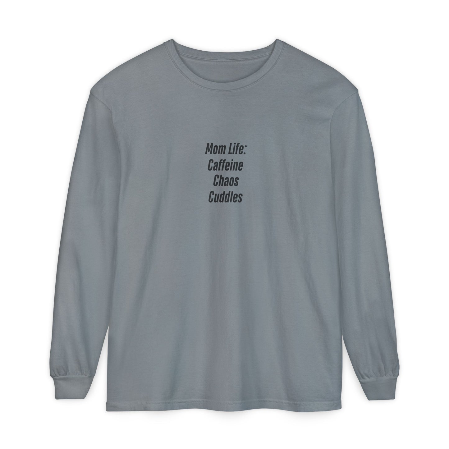 Funny Mom Life Shirt - Caffeine Chaos Cuddles - Long Sleeve Tee for Moms