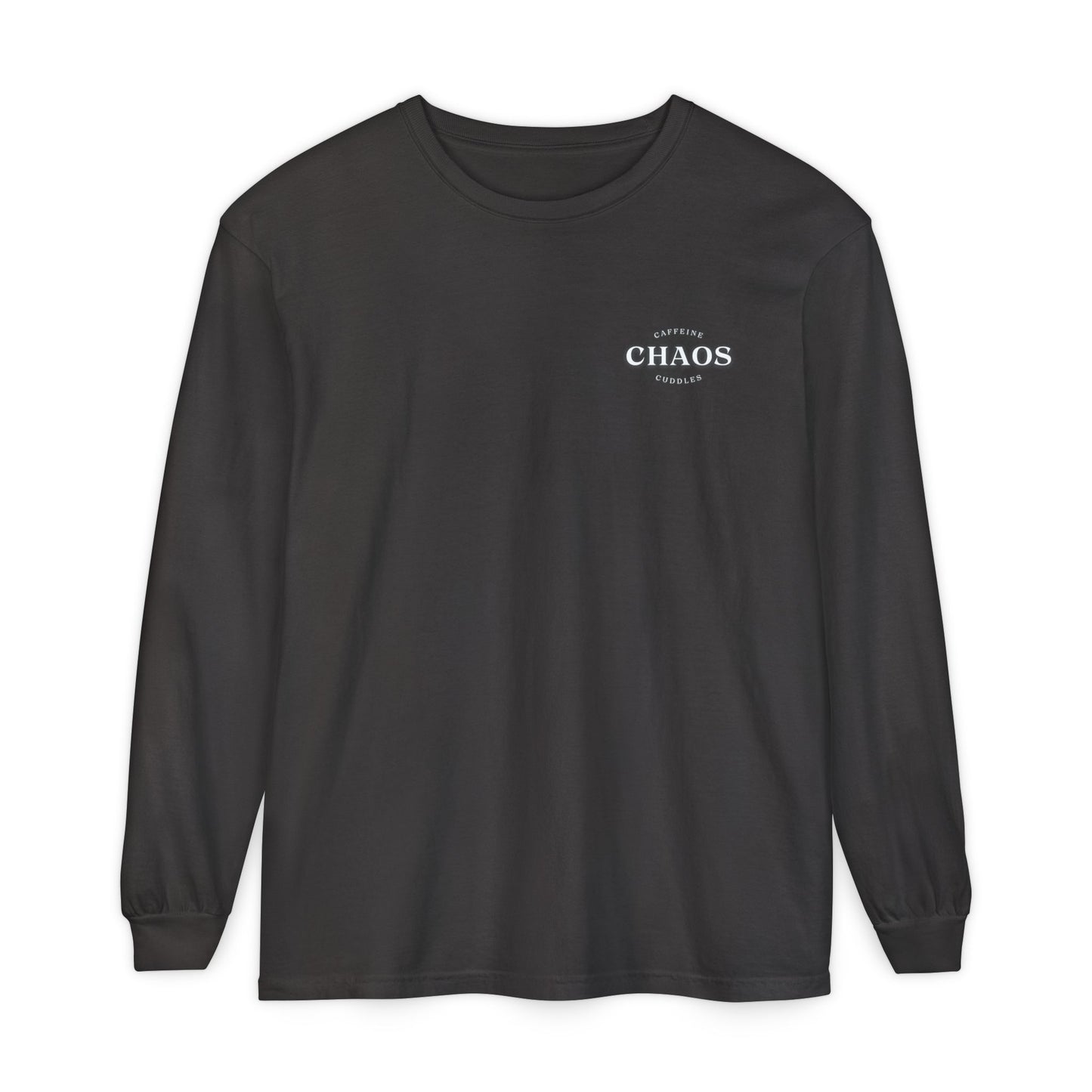 Caffeine Chaos & Cuddles Long Sleeve Tshirt – Cozy Mom or Dad Crewneck – Unisex Garment-Dyed Pullover