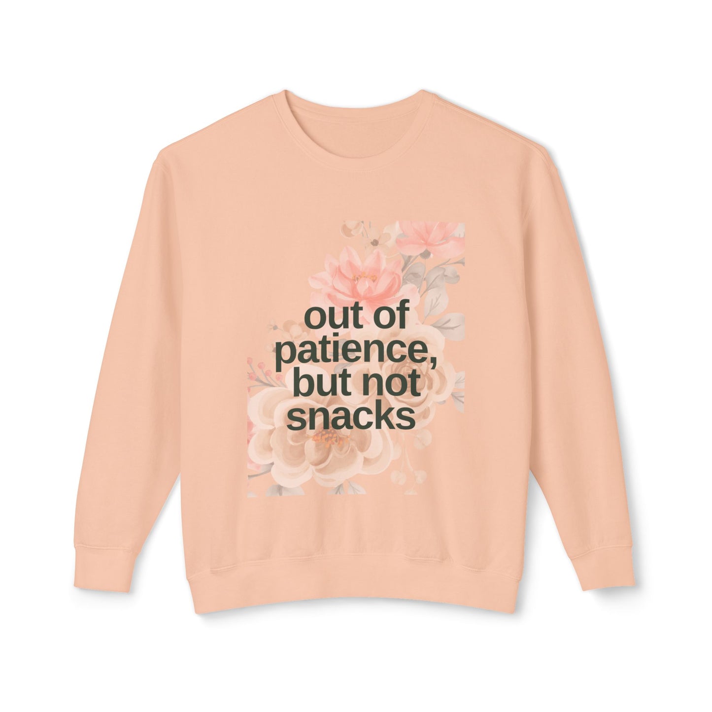 Mom Funny Sweatshirt - Out of Patience, But Not Snacks - Unisex Lightweight Crewneck Sweatshirt