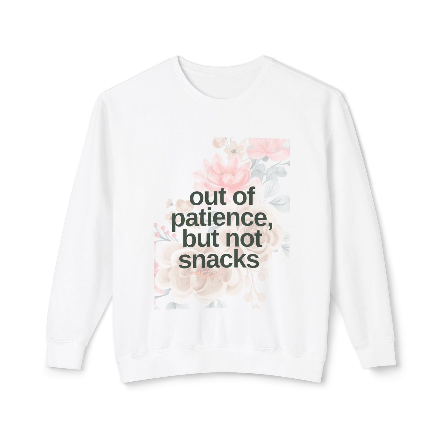 Mom Funny Sweatshirt - Out of Patience, But Not Snacks - Unisex Lightweight Crewneck Sweatshirt
